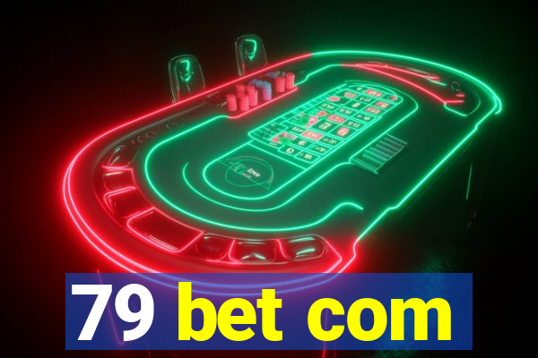 79 bet com